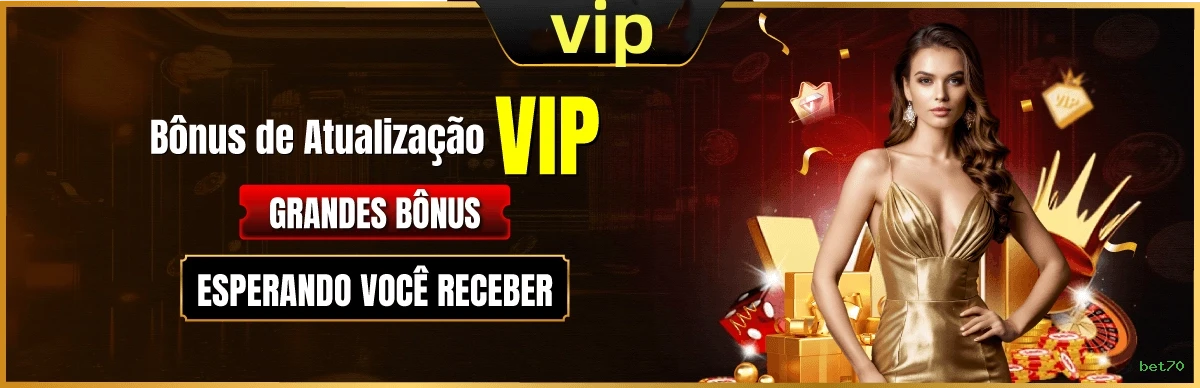 Bônus exclusivos membros VIP bet70
